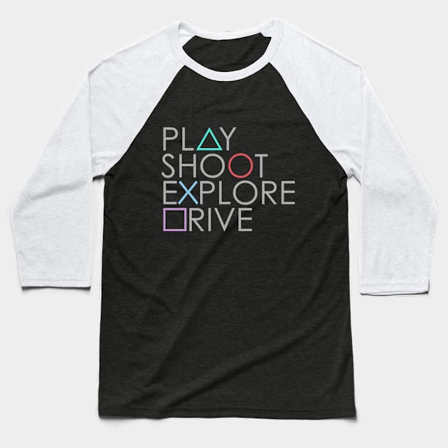 Play Shoot Explore Drive Baseball T-Shirt by Printadorable